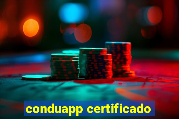 conduapp certificado